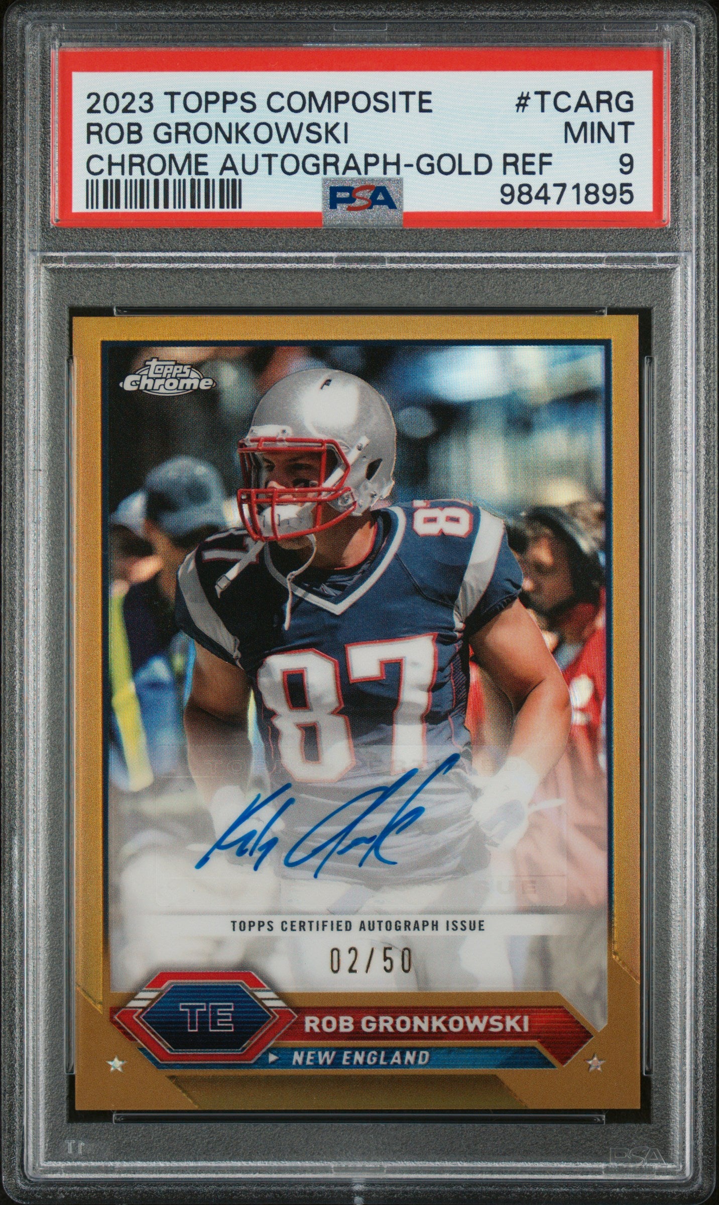 2023 TOPPS COMPOSITE TOPPS CHROME AUTOGRAPHS ROB GRONKOWSKI #TCARG PSA 9 - Image 1